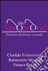 Altro che storie! Pratiche di lettura a scuola. Con CD-ROM libro di Pontecorvo Clotilde Morani Raimonda Rossi Franca