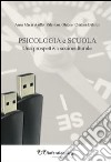 Psicologia e scuola. Una prospettiva socioculturale libro