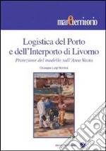 Logistica del porto e dell'interporto di Livorno