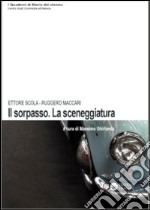 «Il Sorpasso». La sceneggiatura libro