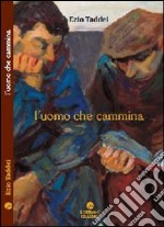 L'uomo che cammina