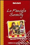 La famiglia Serenity libro