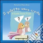 Il galletto senza cresta libro