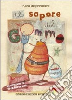 Il sapore del gommo libro