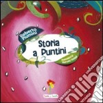 Storia a puntini. Ediz. illustrata libro