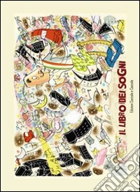 Il libro dei sogni. Ediz. illustrata