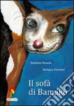 Il sofà di Bamakò. Ediz. illustrata libro