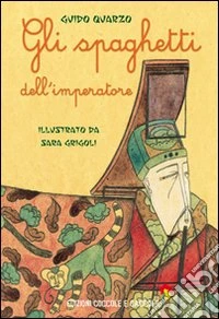 Gli spaghetti dell'imperatore libro