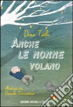 Anche le nonne volano libro