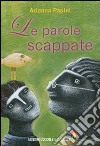 Le parole scappate libro