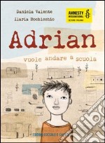 Adrian vuole andare a scuola libro