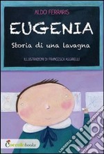 Eugenia, storia di una lavagna