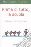 Prima di tutto, la scuola libro