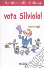 Vota Sìlviolo! libro