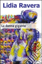 La donna gigante libro