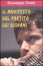 Il manifesto del Partito dei Giovani libro