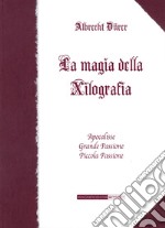 La magia della xilografia. Apocalisse, Grande Passione, Piccola Passione. Ediz. speciale libro