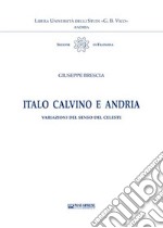Italo Calvino e Andria. Variazioni del senso del celeste