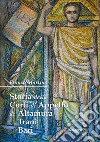 Storia delle Corti di appello di Altamura Trani Bari libro di Martino Franco