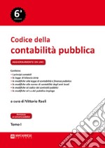 Codice della contabilità pubblica. Con aggiornamento online libro