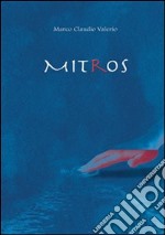 Mitros (per aspera ad astra) libro