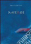 Mitros (per aspera ad astra) libro