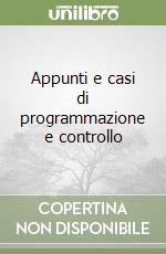 Appunti e casi di programmazione e controllo libro