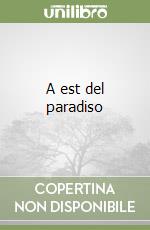 A est del paradiso