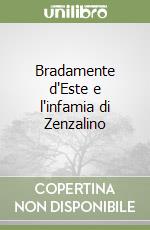 Bradamente d'Este e l'infamia di Zenzalino