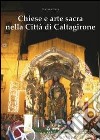 Chiese e arte sacra nella città di Caltagirone libro