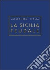 La Sicilia feudale libro