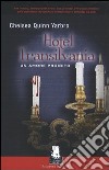 Hotel Transilvania. Un amore proibito libro di Yarbro Chelsea Q.