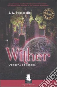 Whiter. L'oscura congrega. Vol. 1 libro