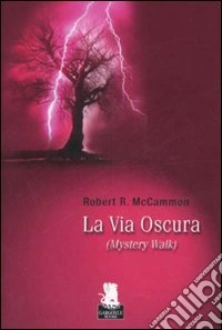 La via oscura