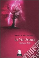 La via oscura libro