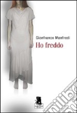 Ho freddo libro