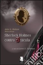 Sherlock Holmes contro Dracula