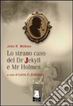 Lo Strano caso del dr. Jekyll e mr. Holmes libro