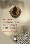 Lo Strano caso del dr. Jekyll e mr. Holmes libro