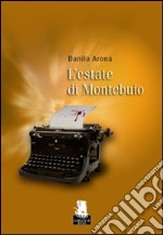 L'Estate di montebuio