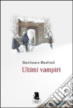 Ultimi vampiri libro