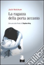 La Ragazza della porta accanto libro