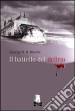 Il Battello del delirio libro