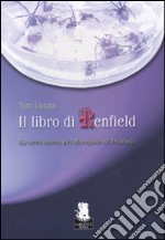 Il libro di Renfield. La vera storia del discepolo di Dracula libro