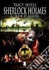 Sherlock Holmes e i tesori di Londra libro