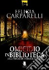 Omicidio in biblioteca. Sulle tracce di Sherlock Holmes libro