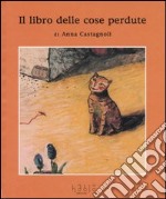 Il libro delle cose perdute libro