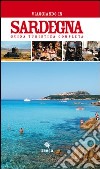 Viaggiare in Sardegna. Ediz. illustrata libro