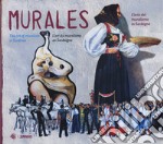 Murales. L'arte del muralismo in Sardegna. Ediz. italiana, inglese e francese