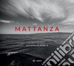 Mattanza. Ediz. illustrata libro